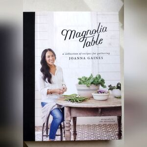 Magnolia Table- Joanna Gaines Cookbook